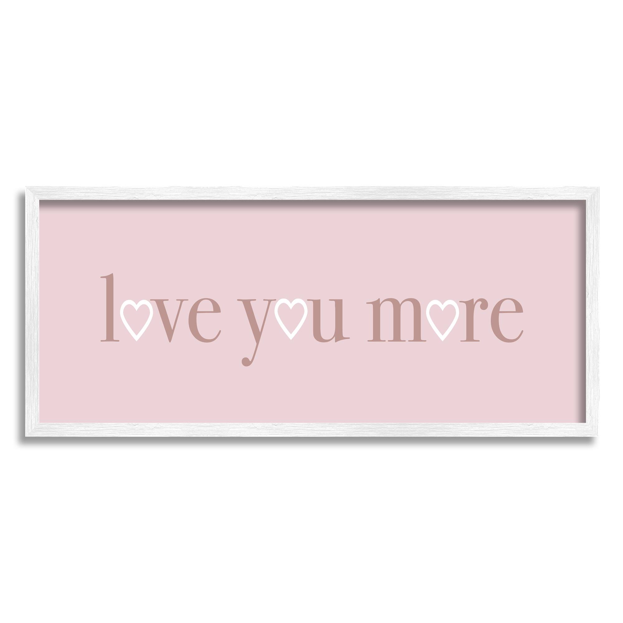 Stupell Industries Soft Pink Love You More Phrase Heart Shapes in White Frame Wall Art